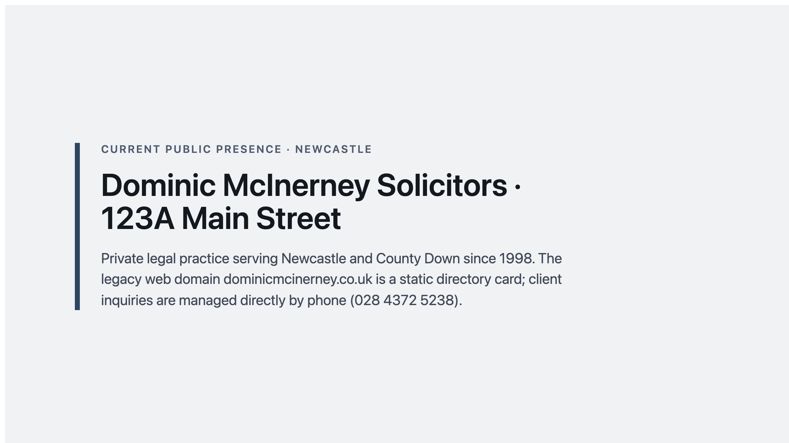 Labelled placeholder for Dominic McInerney Solicitors' current public presence (static directory card and phone desk) — not a live-site screenshot; a matched capture was not filed for the 27 August 2026 publish