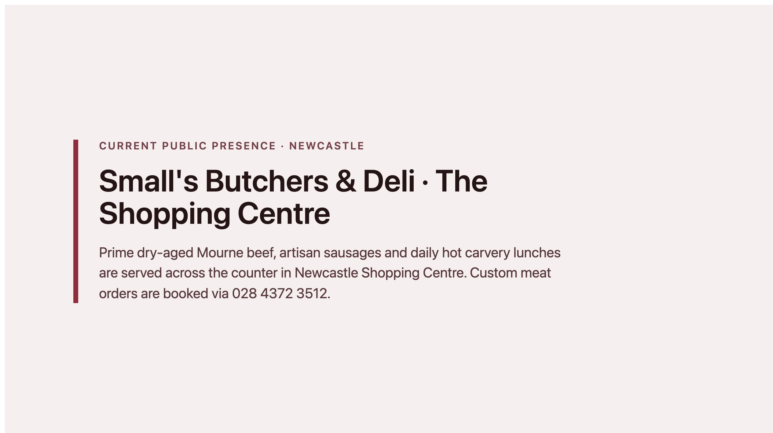 Labelled placeholder for Small's Butchers & Deli's current public presence (counter service and social media) — not a live-site screenshot; a matched capture was not filed for the 27 August 2026 publish